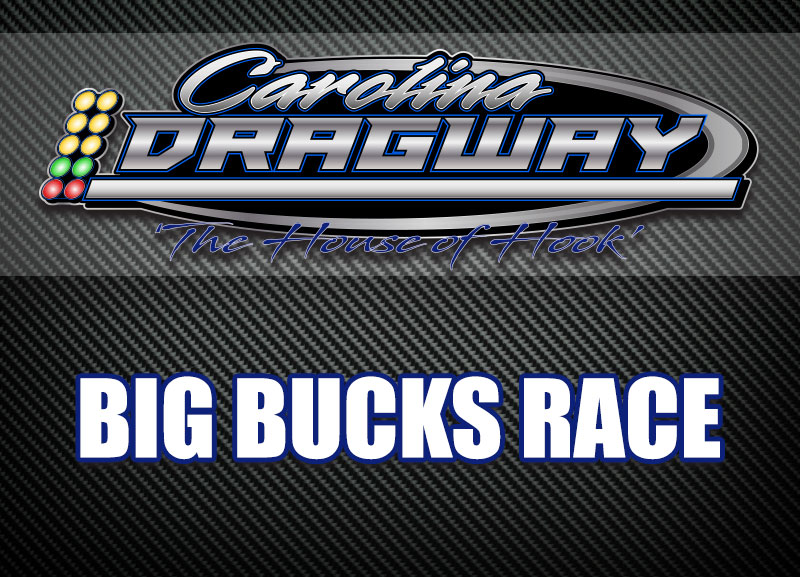 Big Bucks Bracket Race Carolina Dragway